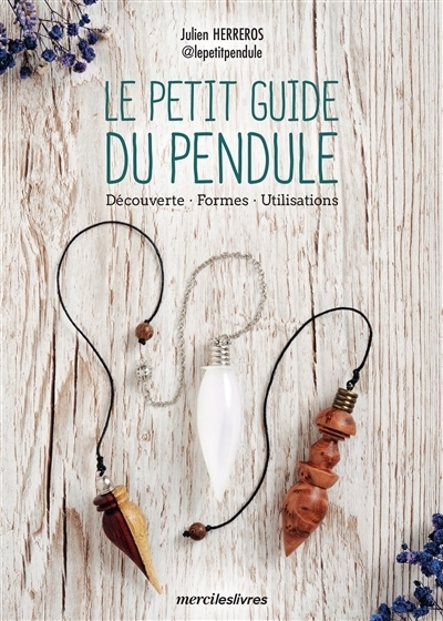 Le petit guide du pendule | Herreros, Julien