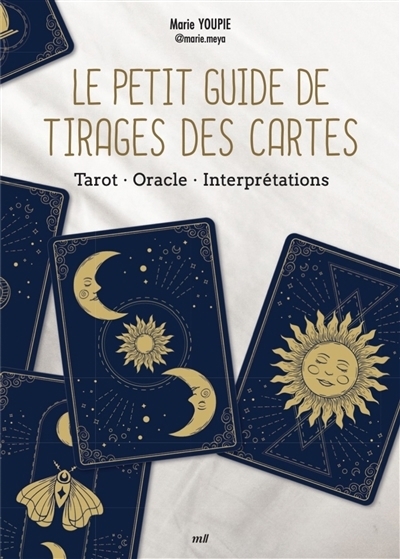Le petit guide de tirages des cartes | Youpie, Marie