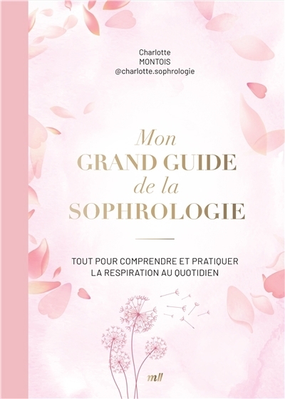 Mon grand guide de la sophrologie | Montois, Charlotte