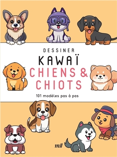 Dessiner kawaï : Chiens & chiots : 101 modèles pas à pas | Pot, Véronique