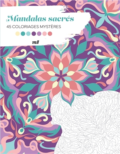 Mandalas sacrés : 45 coloriages mystères | Fourrier, Sandrine (Illustrateur)
