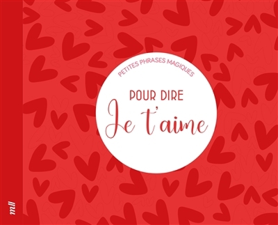 Petites phrases magiques pour dire je t'aime | 