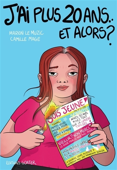 J'ai plus 20 ans... et alors ? | Le Muzic, Marion (Auteur) | Mage, Camille (Illustrateur)