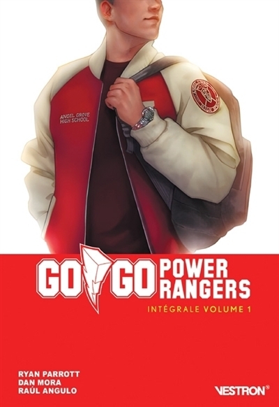 Gogo Power Rangers : intégrale, Vol. 1 | Parrott, Ryan (Auteur) | Angulo, Raul (Illustrateur) | Mora, Dan (Illustrateur)