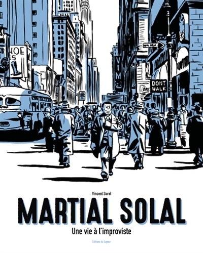 Martial Solal, une vie à l'improviste | Sorel, Vincent