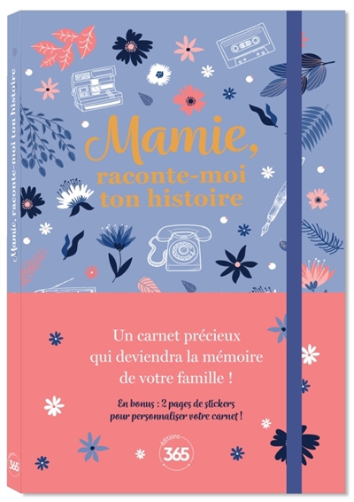 Mamie, raconte-moi ton histoire : un carnet précieux qui deviendra la mémoire de votre famille | 