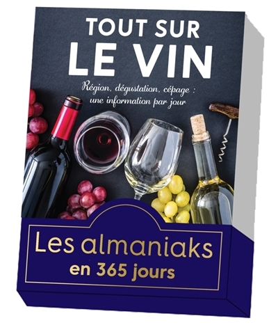 Tout sur le vin : région, dégustation, cépage : une information par jour | 