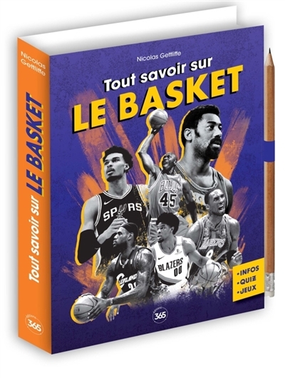 Tout savoir sur le basket : info, quiz, jeux | Gettliffe, Nicolas (Auteur)