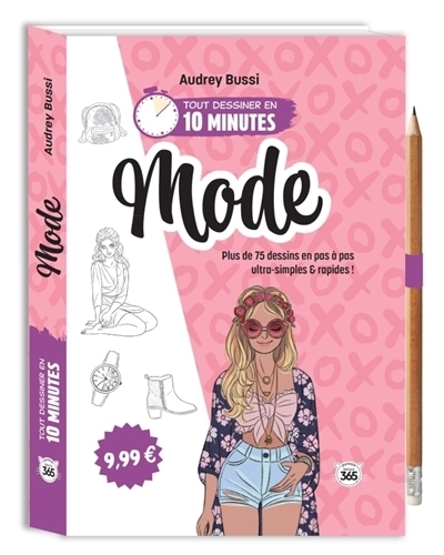 Tout dessiner en 10 minutes : Mode | Bussi, Audrey