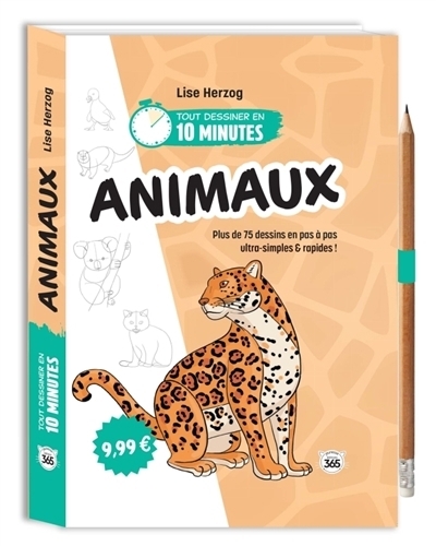 Tout dessiner en 10 minutes : Animaux | Herzog, Lise