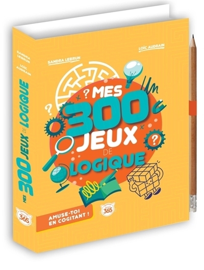 Mes 300 jeux de logique | Lebrun, Sandra | Audrain, Loïc