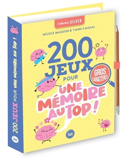 200 jeux pour une mémoire au top ! | Masson, Nicole | Caudal, Yann