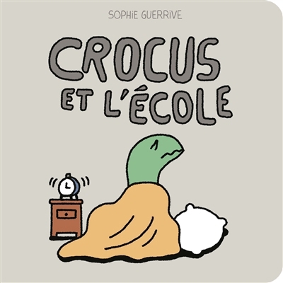 Crocus et l'école | Guerrive, Sophie