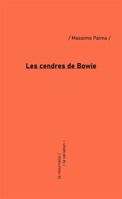 cendres de Bowie (Les) | Palma, Massimo