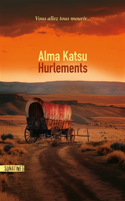 Hurlements | Katsu, Alma 