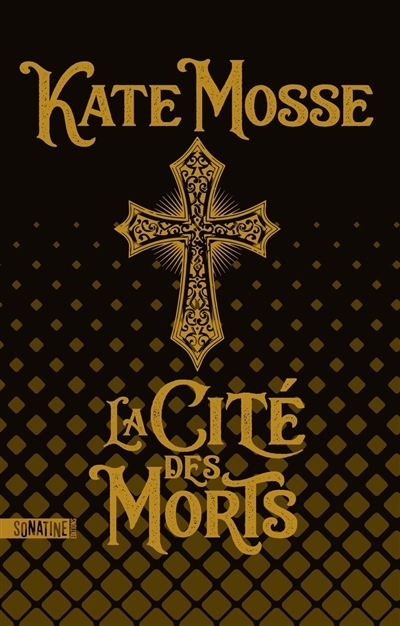 La cité des morts | Mosse, Kate (Auteur)