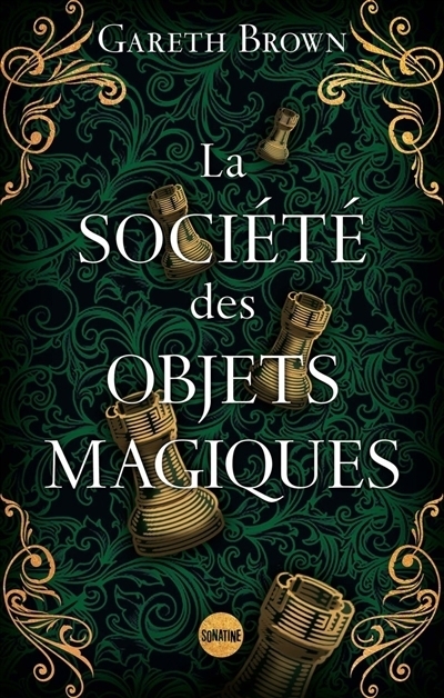 La société des objets magiques | Brown, Gareth