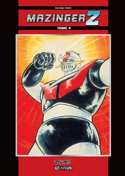 Mazinger Z T.04 | Nagai, Gô (Auteur)