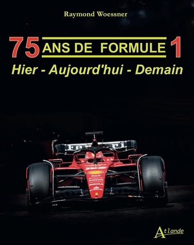 75 ans de Formule 1 | Woessner, Raymond
