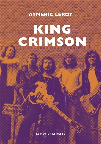 King Crimson | Leroy, Aymeric (Auteur)