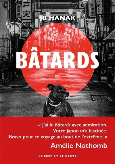 Bâtards | Hanak, Jean-Baptiste (Auteur)