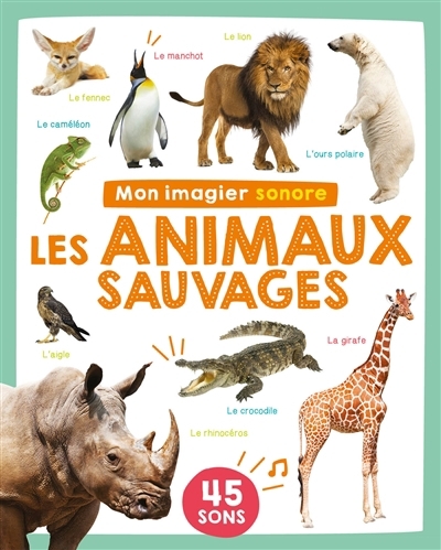 Mon imagier sonore - Les animaux sauvages (45 sons) | 