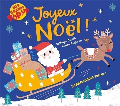 Joyeux Noël ! : 5 fantastiques pop-up ! | Jewitt, Kathryn (Auteur) | Anglicas, Louise (Illustrateur)
