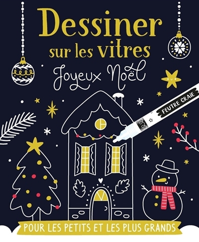 Dessiner sur les vitres : joyeux Noël : pour les petits et les plus grands | Dessin/coloriage/peinture