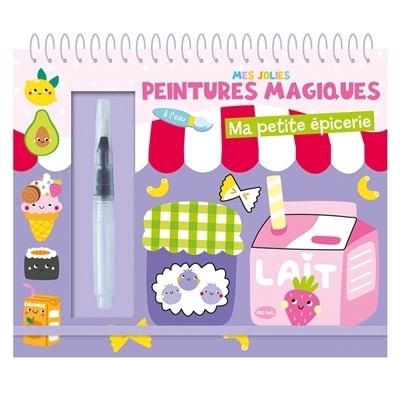 Mes jolies peintures magiques : Ma petite épicerie | 