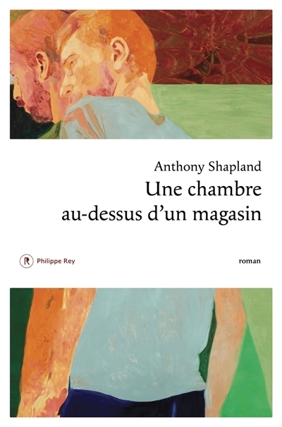 Une chambre au-dessus d'un magasin | Shapland, Anthony