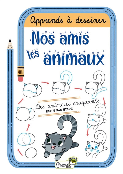 Nos amis les animaux : des animaux craquants étape par étape | 