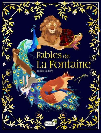 Fables de La Fontaine | La Fontaine, Jean de (Auteur) | Baudry, Fabien (Illustrateur)