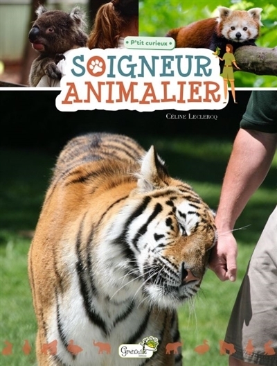 Soigneur animalier | Leclercq, Céline