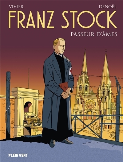 Franz Stock | Vivier, Jean-François (Auteur) | Parenteau-Denoël, Régis (Illustrateur)