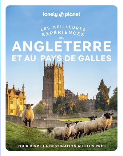 Angleterre et Pays de Galles : les meilleures expériences | 