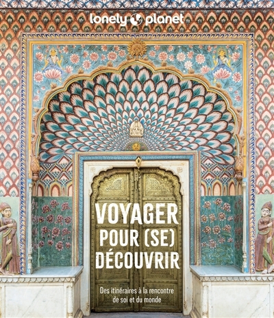 Voyager pour (se) découvrir : des itinéraires à la rencontre de soi et du monde | 