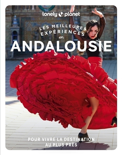 Les meilleures expériences en Andalousie | 