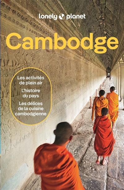 Cambodge | Ray, Nick (Auteur) | Robinson, Daniel (Auteur) | Blomberg, Matt (Auteur)