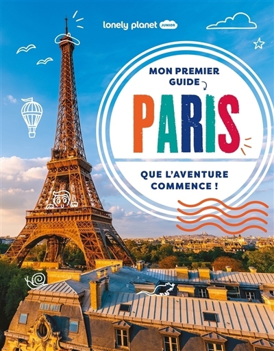 Mon premier guide Paris : que l'aventure commence ! | Towler, Paige (Auteur)