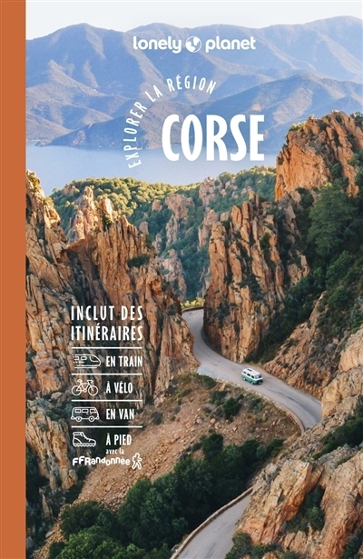 Corse : explorer la région | Angot, Claire (Auteur) | Jaeger, Clara (Auteur) | Lecadieu, Elodie (Auteur)