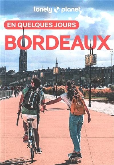 Bordeaux en quelques jours | Gaigeard, Anne-Sophie