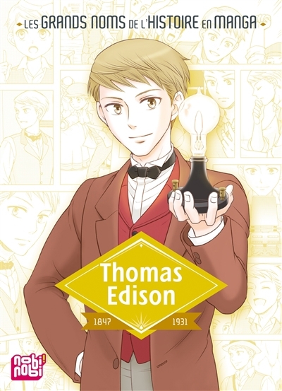 Les grands noms de l'histoire en manga - Thomas Edison : 1847-1931 | Ishikawa, Kenji (Auteur) | Haruno, Makoto (Illustrateur)