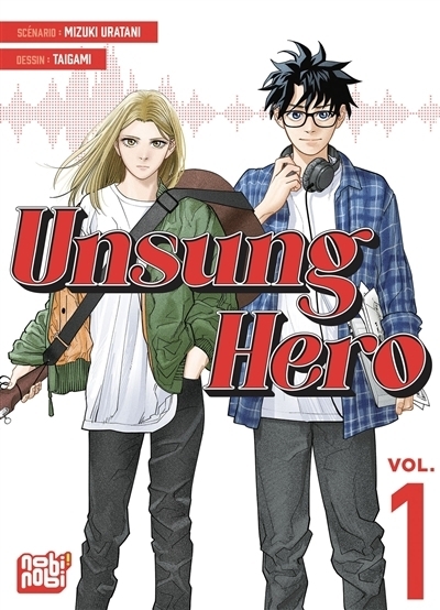 Unsung hero T.01 | Uratani, Mizuki (Auteur) | Taigami (Illustrateur)