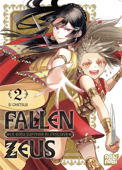 Fallen Zeus : le dieu suprême et l'esclave T.02 | Ohitsuji, Ei (Auteur)