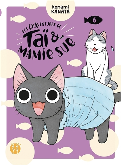 Les chaventures de Taï & Mamie Sue T.06 | Konami, Kanata (Auteur)