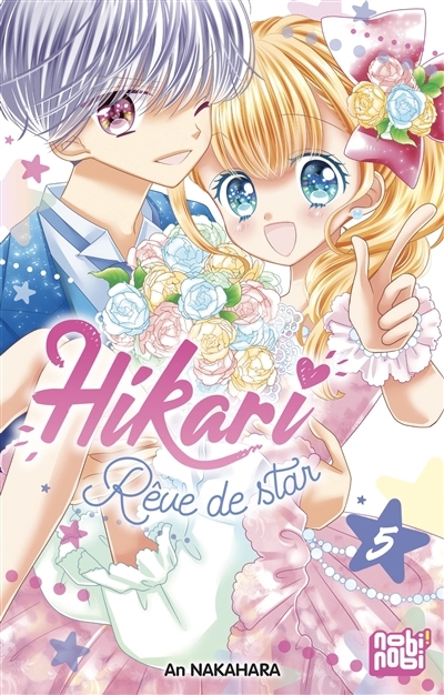 Hikari : rêve de star T.05 | Nakahara, An (Auteur)
