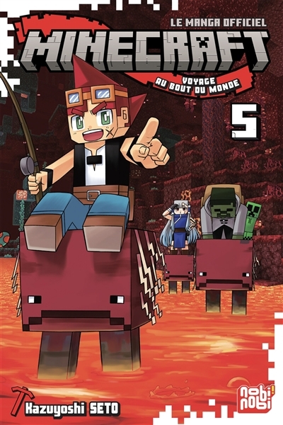 Minecraft, le manga officiel : voyage au bout du monde T.05 | Seto, Kazuyoshi (Auteur)