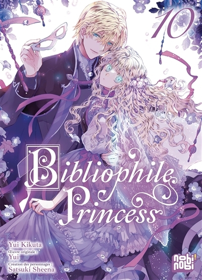 Bibliophile Princess T.10 | Yui (Auteur) | Kikuta, Yui (Illustrateur) | Sheena, Satsuki (Illustrateur)