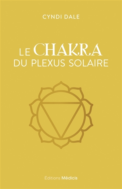 chakra du plexus solaire (Le) | Dale, Cyndi (Auteur)