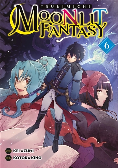 Tsukimichi : moonlit fantasy T.06 | Azumi, Kei (Auteur) | Kino, Kotora (Illustrateur)